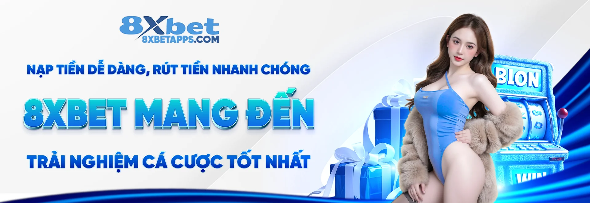 banner nạp tiền dễ dàng - rút tiền nhanh chóng - 8xbet mang đến trải nghiệm các cược tốt nhất