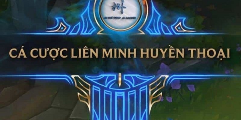 Mẹo Cá Cược LMHT: Tập Trung Meta – Giải Đấu – Tâm Lý